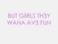 dj boonie-girls just wna ave fun!