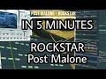 IN 5 MINUTES - ROCKSTAR - Post Malone (feat. 21 Savage)