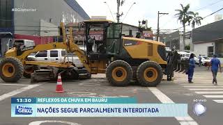 Reflexos da chuva em Bauru: Nações segue parcialmente interditada