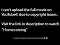 Homecoming, PART 1 /9,WATCH full film/movie online part1