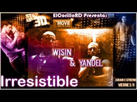 Wisin & Yandel.-Irresistible (Step Up 3D) (Official Song)