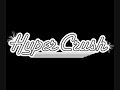 HYPER CRUSH-Keep Up (With lyrics :)