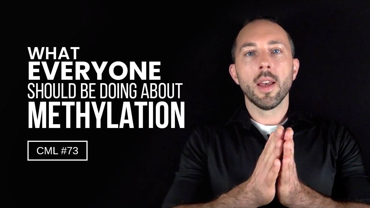 What EVERYONE Should Be Doing About Methylation | Chris Masterjohn Lite #73
