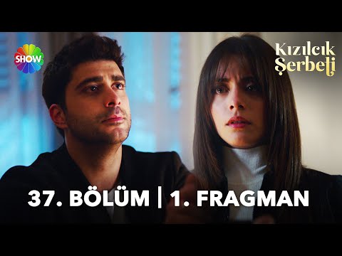Kızılcık Şerbeti 37. Bölüm Fragmanı                                                                                                                                                                                                                       