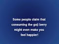 The Benefits Of The Goji Berry The Benefits Of The Goji Berry