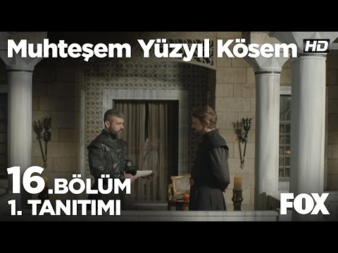 Muhteşem Yüzyıl Kösem 16. Bölüm 1. Fragmanı                                                                                                                                                                                                               