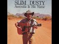 SLIM DUSTY! \"TRUMBY\" SLIM DUSTY! \"TRUMBY\"