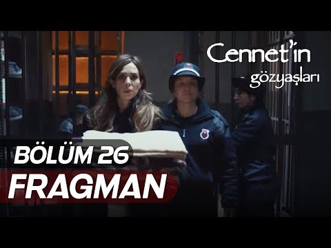 Cennetin Gözyaşları 26. Bölüm Fragmanı                                                                                                                                                                                                                    