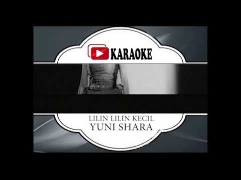 Lagu Karaoke YUNI SHARA - LILIN LILIN KECIL (POP INDONESIA) | Official Karaoke Musik Video