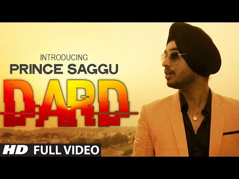 DARD: Prince Saggu Full Video Song | DARD | Latest Punjabi Songs 2014