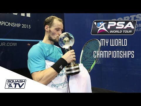 Squash: My World Championships -  Gregory Gaultier - 2015 Champion