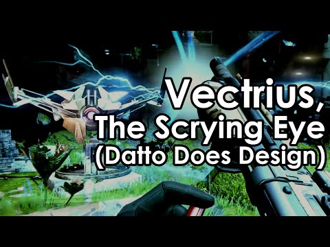 Datto Does Destiny Design: Vectrius, The Scrying Eye Raid Boss