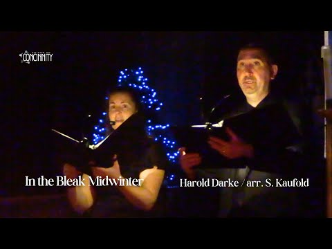 Concinnity | "In the Bleak Midwinter" by Harold Darke/arr. S. Kaufold