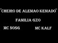 gzo   cheiro de alemao kemado