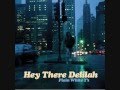 'Hey there Delilah' - Plain White T's WITH LYRICS