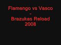 flamengo vs vasco   brazukas reload 2008