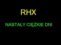RHX-Nasta?y ci??kie dni RHX-Nasta?y ci??kie dni