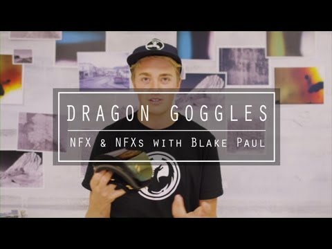 nfx - Dragon team rider Blake Paul takes you through all the tech features on the 2014 NFX and NFXs snowboard goggles.
