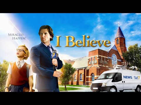 I Believe | Full Movie | Rowan Smyth | Matt Lindquist | Wilford Brimley