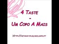 4taste - Um Copo A Mais