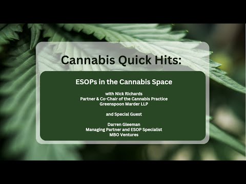 Cannabis Quick Hits: ESOPs in the Cannabis Space