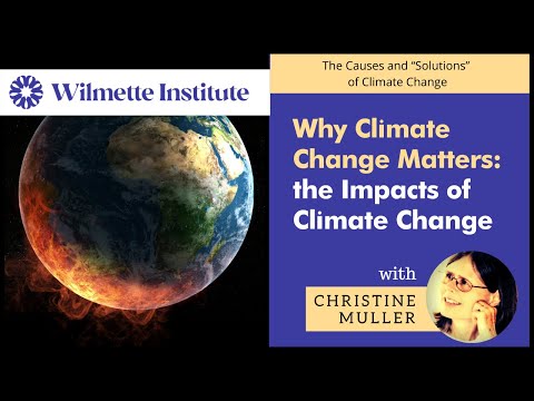 Why Climate Change Matters – the Impacts of Climate Change
