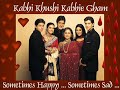 Kabhi Khushi Kabhi Gham-Sad Version Of Title Song