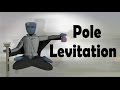 Amazing Pole Levitation Revealed