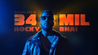 RAHUL DIT-O  ROCKY BHAI  OFFICIAL MUSIC VIDEO  KGF