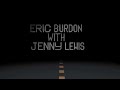 Eric Burdon with Jenny Lewis
