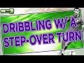 Soccer: Dribbling: Stepover Turn