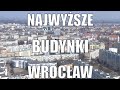 Najwyższe budynki we Wrocławiu - 0