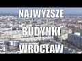 Najwyższe budynki we Wrocławiu