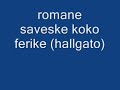 romane saveske koko ferike (halgato)