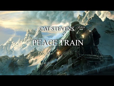 Peace Train by Cat Stevens ~ Peace Meditation