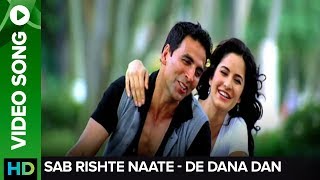 Rishte Naate (Full Video song)  De Dana Dan  Aksha