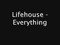 lifehouse everything lifehouse everything