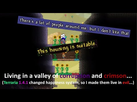 Terraria 1.4.1 changed NPC happiness, so I made them live at Corruption... (with tricks)