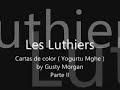 Les Luthiers - Cartas de color ( Yogurtu Mghe ) Parte II