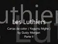 Les Luthiers - Cartas de color ( Yogurtu Mghe ) Parte II