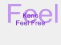Kano - Feel Free