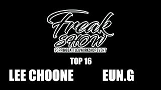 Lee Choone vs Eun-G – FREAKSHOW vol.1 TOP16