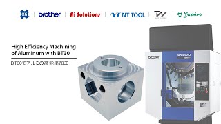 High Efficiency Machining of Aluminum with BT30