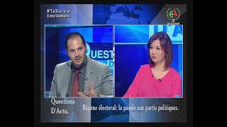 Régime électoral : la parole aux partis politiques | Questions d'Actu