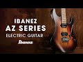 Ibanez AZ Electric Guitar - Story of the AZ