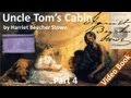 Part 4 - Uncle Tom's Cabin by Harriet Beecher Stowe (Chs 16-18)