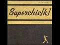 superchic[k]--high school