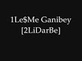 1Le$Me ft.Ganibey [ 2LiDarBeAmsTerDam ] D?SS