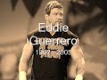 in loving memory   eddie guerrero tribute