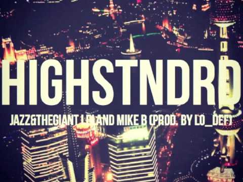 HIGH STANDARD by Jazz & the Giant x Mike B. x Leland